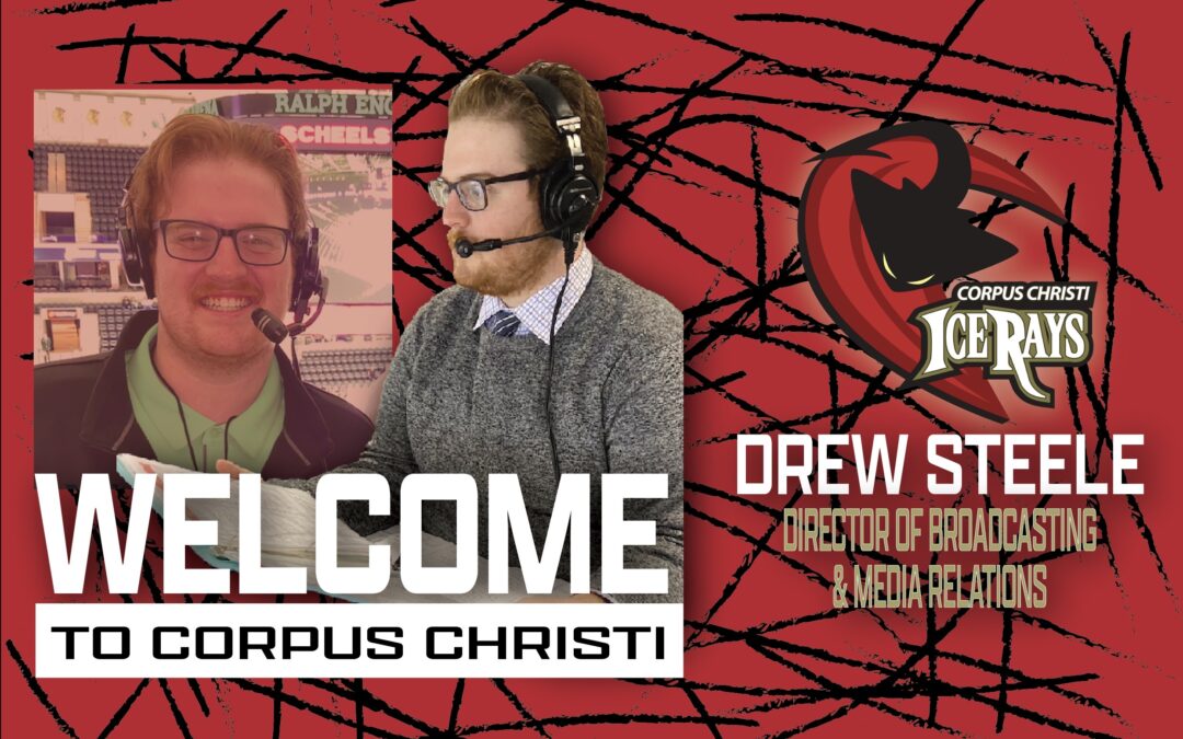 ICERAYS HIRE DREW STEELE AS NEW DIRECTOR OF BROADCASTING AND MEDIA RELATIONS