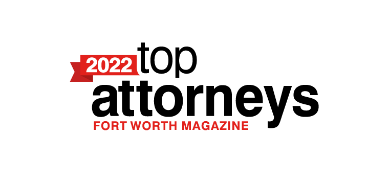 Fort Worth Magazine Top Attourney Award 2022